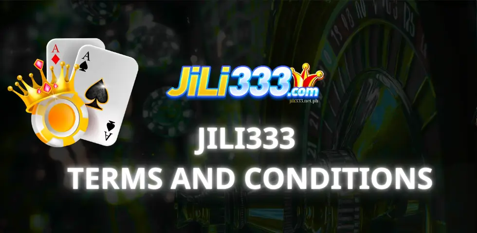 Terms and Conditions jili333